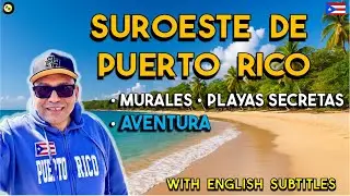 ¿Suroeste de Puerto Rico 🇵🇷: Descubre Murales, Playas Secretas y un Viaje que Nunca Olvidarás