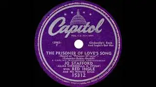 1947 Jo Stafford (“Cinderella G. Stump”) and Red Ingle - The Prisoner Of Love’s Song