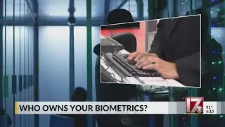 Digging deeper: Who owns your biometrics?