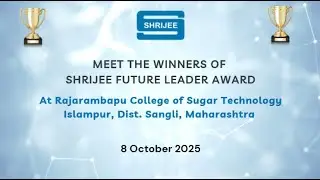 Shrijee Future Leader Award at Rajarambapu College of Sugar Technology 8 Oct 2025