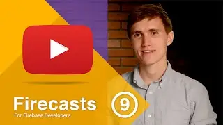 Announcing the Firebase Youtube Channel! - Firecasts #9