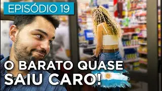 CUIDADO COM OS PRE&Ccedil;OS NA ARGENTINA | Primeiros Dias na ARGENTINA | Ep.19 T.04
