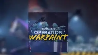 Critical Ops - Warpaint 2021 - Updated Volume version