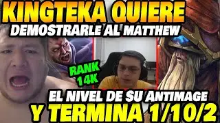 Kingteka wants to prove his Anti-Mage skills in 14K ranked against Matthew&hellip; and ends up 1/10/2