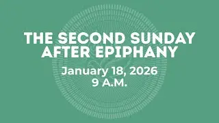 January 18, 2026 Sunday Family Worship | Christ Church Episcopal | Glen Allen, Virginia