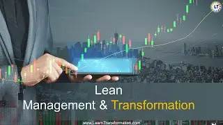 Lean Management and Lean Transformation