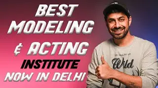 Best Modelling & Acting Academy in Delhi | Become A Model Actor