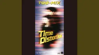TIME DISTORTION