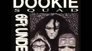 Dookie Squad - 6 Ft Under - 1st Bass Records
