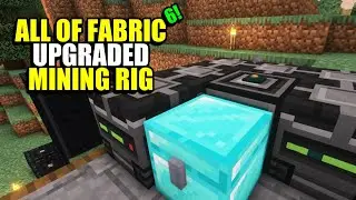 Ep27 Upgraded Mining Rig - Minecraft All of Fabric 6 Modpack