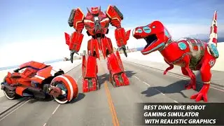 Dino Robot Bike Transform : Robot Dinosaur Game #Part2 | Android Gameplay