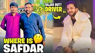Where is Safdar Bhai Rajab Butt Driver Kider GYA ???