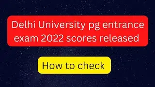 D.U. NTA PG EXAM RESULT 2022 RELEASED HOW TO CHECK