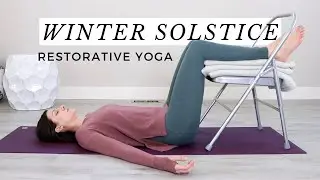 Winter Solstice Restorative Yoga Sequence 30 Min