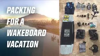 PACKING! WHERE AM I GOING? WAKEBOARD VACATION!