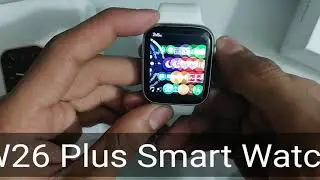 W26 Plus Smart Watch | W26+ Smart Watch Latest Version | Available At Daraz. pk