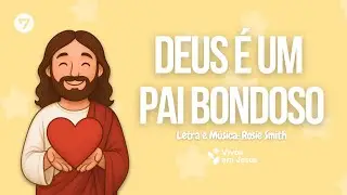 DEUS &Eacute; UM PAI BONDOSO - INFANTIS