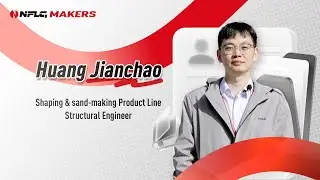 NFLG MAKERS-Huang Jianchao, Systems Engineer of Aggregate Shaping & Sand Making Business Division