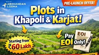 Pre-Launch Plots in Khapoli & Karjat | House of Abhinandan Lodha | Invest from ₹60 Lakh |