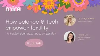 How Science & Tech Empower Fertility No Matter Your Age, Race or Gender