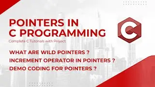 Pointers in C | Complete C Tutorials with Project #8 | Android | Code Debug & Deploy
