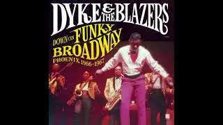 Dyke & The Blazers - Funky Broadway (Official Audio)