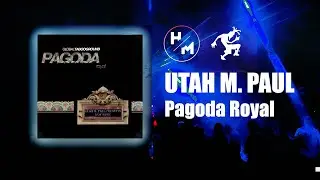 Utah M. Paul - Pagoda Royal (FULL ALBUM)