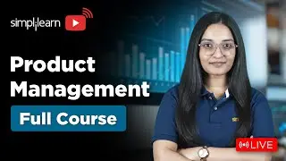 Product Management Full Course 2026 | Product Management Tutorial For Beginners | Simplilearn