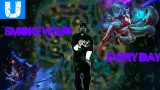 AhriInvict #ShacoDoid&atilde;o #SmokeWeedEveryDay #LeeSinOp