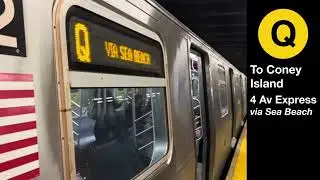 MTA | R160 Q Train announcements to Coney Island via 4th Av Express/Sea Beach Local