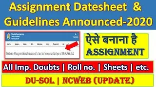 DU-SOL Assignment Datesheet & Guidelines Announced 2020 | ऐसे बनाना है Assignment | SOL Assignment