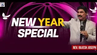NEW YEAR SPECIAL /REV RAJESH JOSPEH