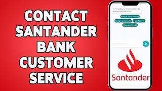 Как связаться со службой поддержки клиентов банка Santander в 2023 году | Связаться со службой по...