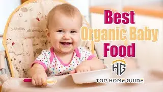 ▶️Baby Food: Top 5 Best Organic Baby Food Brand in 2019 - [ Buying Guide ]