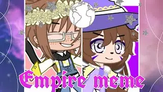 🌍&deg;||Empire Meme&bull;|&bull;Fake Collab with Ginger&deg;||🌍
