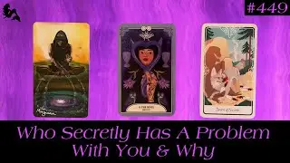 Who Secretly Has A Problem With You & Why 😮🙄🤦🏼‍♀️ ~ Pick a Card Tarot Reading
