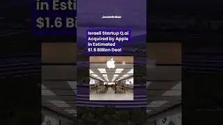 Israeli Startup Q.ai Acquired by Apple in Estimated $1.6B Deal