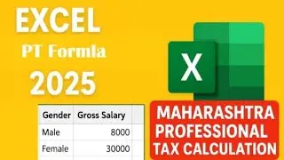 Excel PT Formula 2025 | Maharashtra Professional Tax Calculation in Excel | Payroll Excel Tutorial