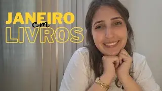 Lidos e Recebidos de Janeiro - Leituras que me fizeram viajar!