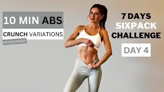 10 MIN ABS WORKOUT - Crunch Variations / 7 Days SIXPACK CHALLENGE | Day 4