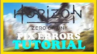 Horizon Zero  &ndash; How to Fix All Errors &ndash; Complete Tutorial 2022