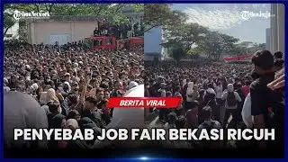 JOB FAIR DI BEKASI RICUH, APA YANG SEBENARNYA TERJADI?