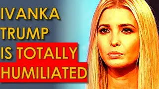 Ivanka Trump Just Suffered a HUMILIATING Failure