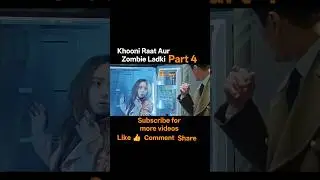 Khooni Raat Aur Zombie Ladki||part 4 #koreanmixhindisongslovestory #kdrama #shorts