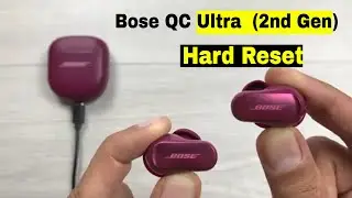 Bose QuietComfort Ultra 2nd Generation Earbuds - How to Hard Reset and Restore  - 3 Step Method