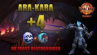 [WoW] +4 Ara-Kara, City of Echoes - DK Frost Deathbringer (The War Within - Season 1)