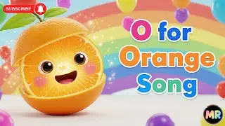 Orange Song | O for Orange | Magic Rhymes Kids Poem 2025