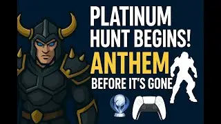 Anthem PS4 Longplay | Platinum Trophy Hunt Begins (Before Servers Shut Down!) | Part 1