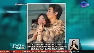 JaMill deletes YouTube channel to focus on relationship, &lsquo;forever&rsquo; | SONA