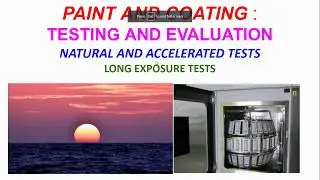 PAINT AND COATING :  TESTING AND EVALUATION LONG EXPOSURE TESTS